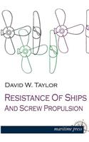 Resistance of Ships and Screw Propulsion