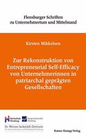 Zur Rekonstruktion Von Entrepreneurial Self-Efficacy Von Unternehmerinnen in Patriarchal Gepragten Gesellschaften