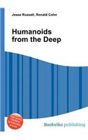 Humanoids from the Deep