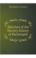 Sketches of the Literary History of Barnstaple