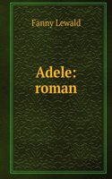 Adele: Roman (German Edition)