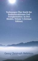 Vorlesungen Uber Statik Der Baukonstruktionen Und Festigkeitslehre: In Drei Banden, Volume 3 (German Edition)