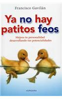 Ya No Hay Patitos Feos: Mejora Tu Personalidad Desarrollando Tus Potencialidades