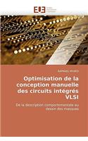 Optimisation de la Conception Manuelle Des Circuits Intégrés VLSI