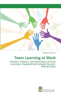 Team Learning at Work