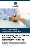 Beurteilung des Patienten mit transitorischer ischämischer Attacke