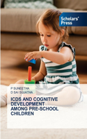 Icds and Cognitive Development Among Pre-School Children
