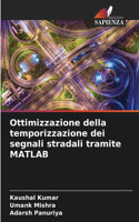 Ottimizzazione della temporizzazione dei segnali stradali tramite MATLAB