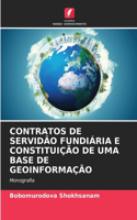 Contratos de Servidão Fundiária E Constituição de Uma Base de Geoinformação