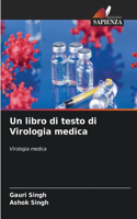 Un libro di testo di Virologia medica