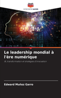 Le leadership mondial à l'ère numérique