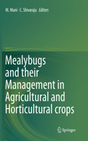 Mealybugs and Their Management in Agricultural and Horticultural Crops