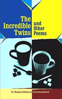 The Incredible Twins And Other Poems