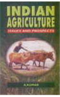 Indian Agriculture: Isssues And Prospects