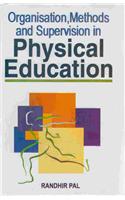 Organisation Methods and Supervision in Physical Education