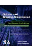 DB2 9 For Z/Os Database Administration Exam (732) Certification Study Guide