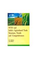 WTO and India's Agricultural Trade Structure, Trends and Competitiveness