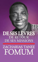 De Ses Lèvres: De retour de ses Missions