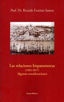 Las relaciones hispanoturcas (1402-2017). Algunas consideraciones (Spanish Edition)
