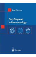 Early Diagnosis in Neuro-Oncology