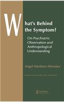 What's Behind The Symptom?