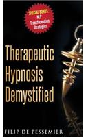 Therapeutic Hypnosis Demystified