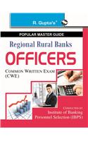 Regional Rural Banks: Officers (IBPS-CWE) Exam Guide