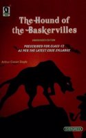 The Hound of The Baskervilles: As Per the Latest CBSE Syllabus