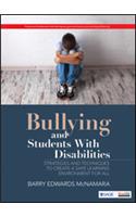 Bullying Students with Disabilities: Strategies and Techniques To Create a Safe Learning Environment for All