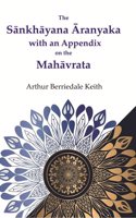 The SaÌ„nkhaÌ„yana AÌ„ranyaka with an Appendix on the MahaÌ„vrata