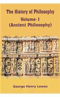 The History of Philosophy Volume-I (Ancient Philosophy)