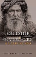 Outside Somewhere, A Lamp Burns