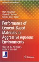 Performance of Cement-Based Materials in Aggressive Aqueous Environments