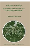 Syntactic Variables: Resumptive Pronouns and A' Binding in Palauan(24 Studies in Natural Language and Linguistic Theory)