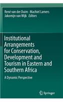 Institutional Arrangements for Conservation, Development and Tourism in Eastern and Southern Africa