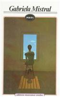 Gabriela Mistral, Poesias = Select Poems of Gabriela Mistral