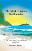 Most Gracious Gazillionaire Volume 2