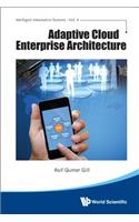 Adaptive Cloud Enterprise Architecture