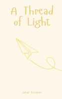 A Thread of Light