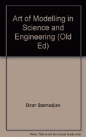 Art of Modelling in Science and Engineering