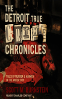 Detroit True Crime Chronicles