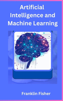 Artificial Intelligence and Machine Learning