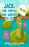 Jack the Turtle who wanted to FLY