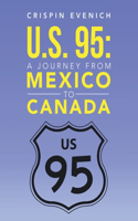 U.S. 95: A Journey from Mexico to Canada