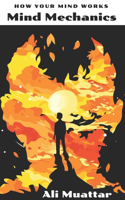 Mind Mechanics: How Your Mind Works(22 Psychology)