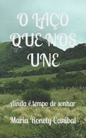 O Laço Que Nos Une