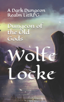 Dungeon of the Old Gods
