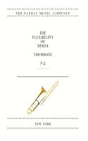 Flexibility of Merza Trombone N-2