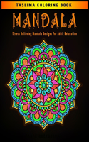 Mandala: White Background Stress Relieving Mandala Designs for Adults - An Adult Coloring Book Featuring 50 of the World's Most Beautiful Mandalas for Stress