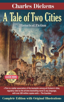 A Tale of Two Cities. Complete Edition with Original Illustrations
